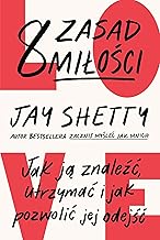 8 zasad miłości Jak ją znaleźć, utrzymać i jak pozwolić jej odejść