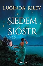 Siedem sióstr: Cykl Siedem Sióstr. Tom 1