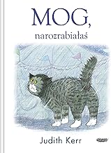 Mog, narozrabiałaś