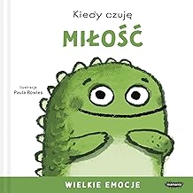 Kiedy czuję miłość Wielkie emocje