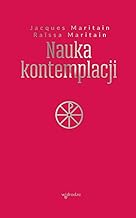 Nauka kontemplacji - Jacques Maritain, Raissa Maritain [KSIĄŻKA]