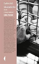 Laleczki skazancow: Życie z karą śmierci