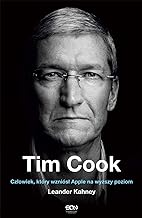 Tim Cook: Człowiek który wzniósł Apple na wyższy poziom
