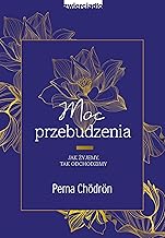 Moc przebudzenia: Jak żyjemy, tak odchodzimy