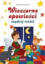 Wieczorne opowieści mądrej treści