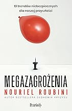 Megazagrożenia: 10 trendów niebezpiecznych dla naszej przyszłości