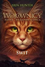 Świt: Wojownicy. Nowa przepowiednia Tom 3