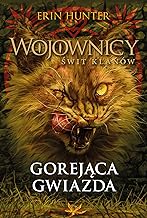 Gorejąca gwiazda.: Wojownicy. Świt klanów 4