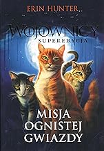 Wojownicy Tom 1 Misja Ognistej Gwiazdy