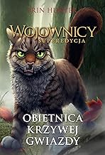 Wojownicy Tom 6 Obietnica krzywej gwiazdy