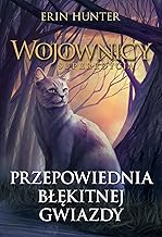 Wojownicy Tom 2 Przepowiednia błękitnej gwiazdy