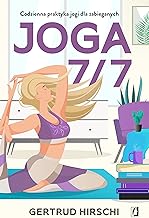 Joga 7/7: Codzienna praktyka jogi dla zabieganych