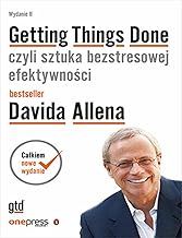 Getting Things Done czyli sztuka bezstresowej efektywności