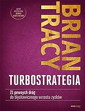 TurboStrategia 21 pewnych dróg do błyskawicznego wzrostu zysków