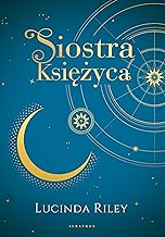 Siostra Księżyca. Cykl Siedem Sióstr. Tom 5 (wydanie kolekcjonerskie)