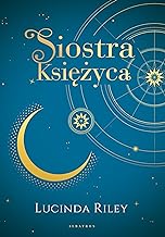 Siostra Księżyca. Cykl Siedem Sióstr. Tom 5 (wydanie kolekcjonerskie)