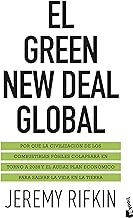 El Green New Deal global: Por qué la civilización de los combustibles fósiles colapsará en torno a 2028 y el audaz plan económico para salvar la vida en la Tierra
