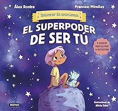 El superpoder de ser tú: 6 cuentos para cultivar la autoestima