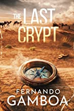 THE LAST CRYPT: Discover the truth. Rewrite History.: 1
