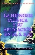 La hipnosis clínica y su aplicación en el s.XXI