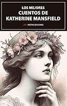 Los Mejores cuentos de Katherine Mansfield