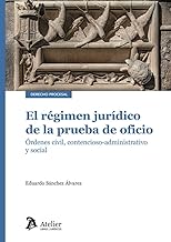 El régimen jurídico de la prueba de oficio