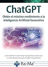 ChatGPT. Obtén el máximo rendimiento a la Inteligencía Artificial Generativa