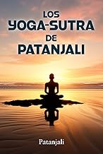 LOS YOGA-SUTRA DE PATANJALI: Una interpretación de Charles Johnston