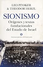 Sionismo. Orígenes y textos fundacionales del Estado de Israel: «Autoemancipación» y «El Estado judío»