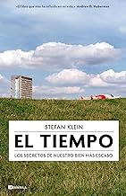 El tiempo: Los secretos de nuestro bien más escaso