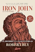 Iron John (Juan de Hierro): El hombre y la masculinidad
