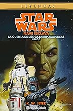 Star Wars Las guerras de los cazarrecompensas nº 2/3 Nave esclava (novela)