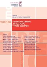 Violencia de género, justicia penal y pacto de Estado
