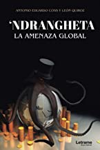 'Ndrangheta. La amenaza global: 01