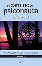 El Camino del Psiconauta [Vol. 2]: La Enciclopedia del Viaje Interior