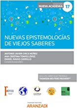 Nuevas epistemologías de viejos saberes (Papel + e-book)