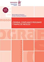 Criminal Compliance Programs y Mapas de Riesgos