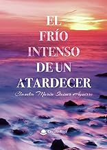 El frío intenso de un atardecer