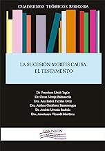 La sucesión mortis causa. El testamento