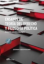 Ensayos de teoría del derecho y filosofía política: Dimensión material e ideológica