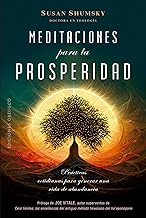 Meditaciones para la prosperidad / Prosperity Meditations: Practicas Cotidianas Para Generar Una Vida De Abundancia