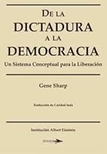 De la dictadura a la democracia: Un sistema conceptual para la liberación