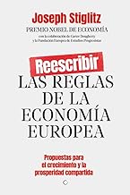 Reescribir las reglas de la economía europea: PROPUESTAS PARA EL CRECIMIENTO Y LA PROSPERIDAD COMPARTIDA