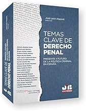 Temas clave de Derecho penal: Presente y futuro de la política criminal en España: 16