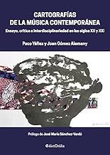 Cartografías de la música contemporánea: Ensayo, crítica e interdisciplinariedad en los siglos XX y XXI: 36