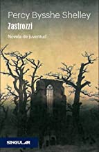 Zastrozzi: Novela de juventud