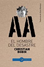 El hombre del desastre