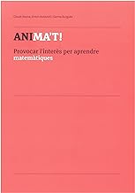 Anima't!: Provocar l'interès per aprendre matemàtiques: 87