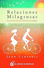 Relaciones milagrosas/ Miracle Relationships