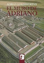 El muro de Adriano. Confín del Imperio